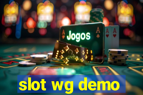 slot wg demo